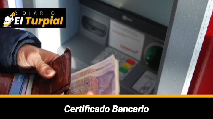 Certificado Bancario: Qué es, para qué sirve y sus requisitos
