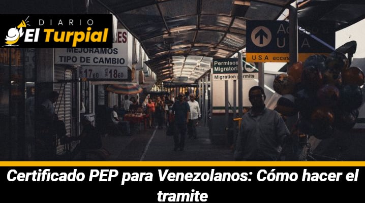 Certificado PEP para Venezolanos: Cómo hacer el tramite