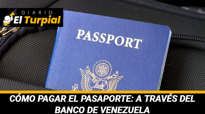 Cómo pagar el Pasaporte: A través del Banco de Venezuela