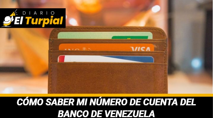 Cómo saber mi número de cuenta del Banco de Venezuela: Beneficios que ofrece el Banco Venezuela