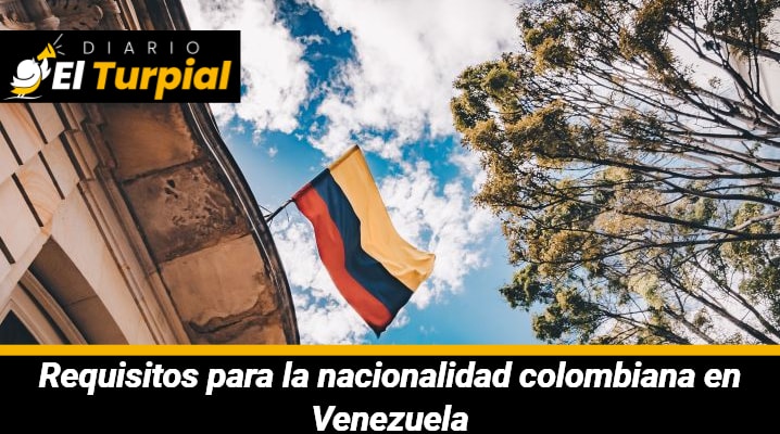 Requisitos para la nacionalidad colombiana en Venezuela: Con y sin registro civil