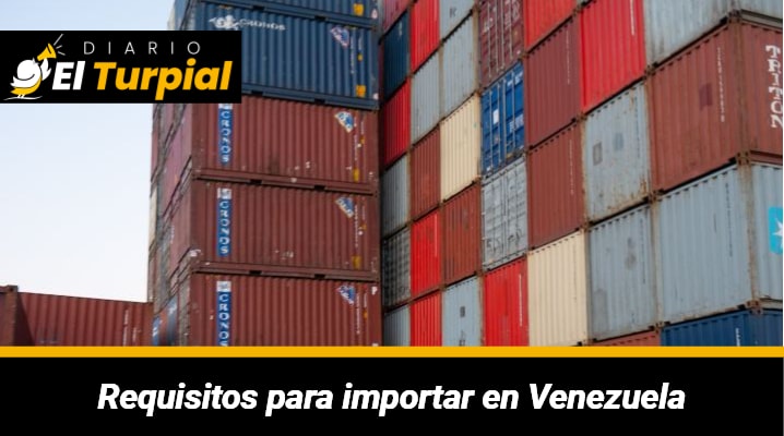 Requisitos para importar en Venezuela: Qué son las Importaciones, quienes pueden importar y cómo solicitar el permiso